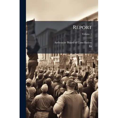 Report; Volume 1 - Paperback