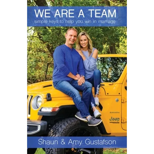 We Are a Team: Simple Keys to Help You Win at Marriage - Paperback