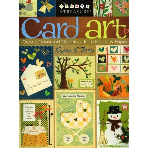 Card Art: Create Treasured Greetings from Fabric & Paper - Paperback