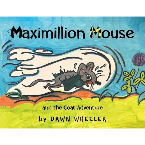 Maximillion Mouse and the Coat Adventure - Paperback