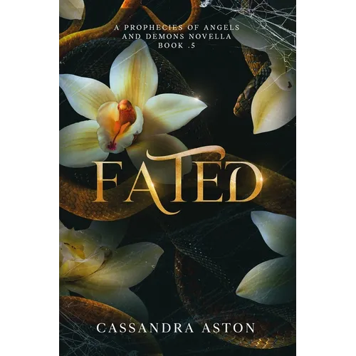 Fated: A Prophecies of Angels and Demons Novella Book .5 - Paperback