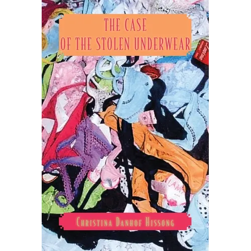 The Case of the Stolen Underwear - Paperback