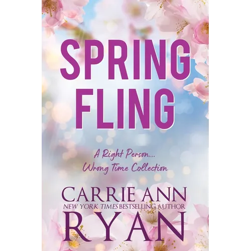 Spring Fling: A Right Person, Wrong Time Collection - Paperback