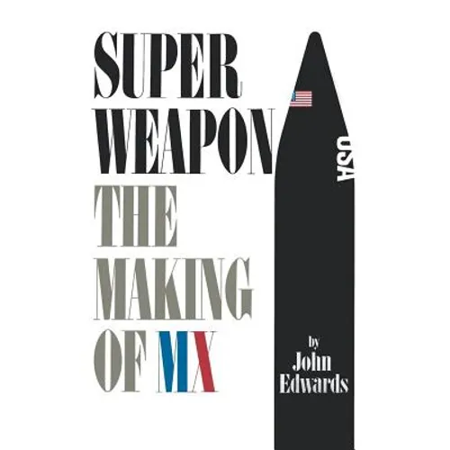 Superweapon: The Making of MX - Paperback
