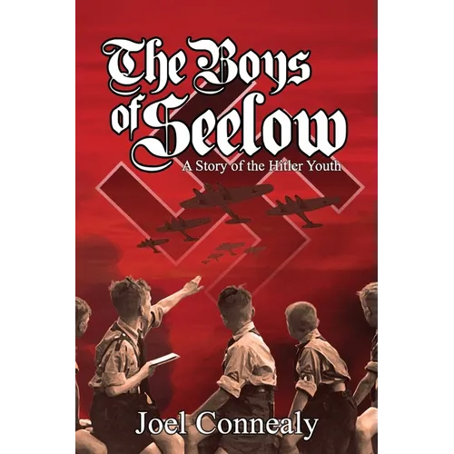 The Boys of Seelow: The Hitler Youth - Paperback