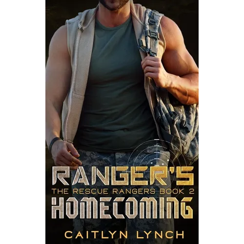 Ranger's Homecoming - Hardcover