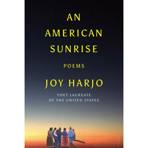 An American Sunrise: Poems - Hardcover
