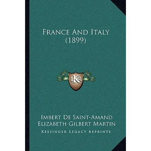 France And Italy (1899) - Paperback