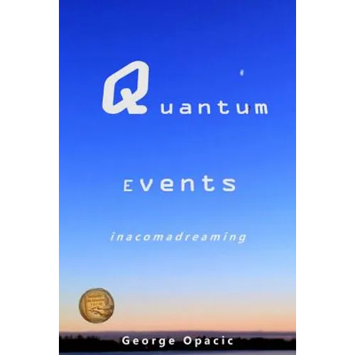 Quantum Events: in a coma dreaming - Paperback