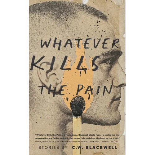 Whatever Kills the Pain - Paperback
