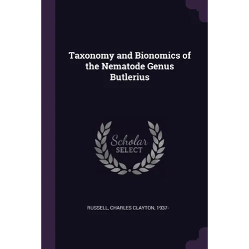 Taxonomy and Bionomics of the Nematode Genus Butlerius - Paperback