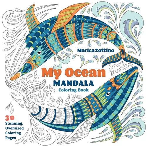 My Ocean Mandala Coloring Book: 30 Stunning, Oversized Coloring Pages - Paperback