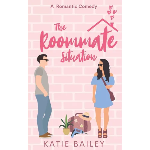 The Roommate Situation: A Romantic Comedy - Paperback