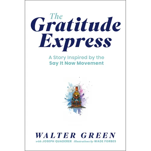 The Gratitude Express - Hardcover