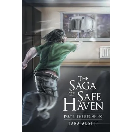 The Saga of Safe Haven Part 1: The Beginning - Paperback