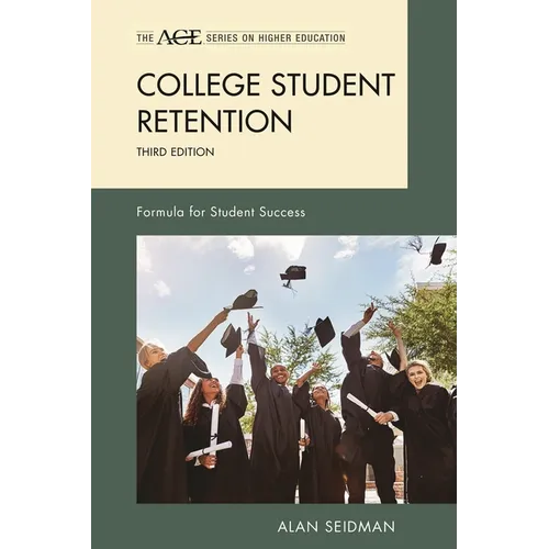 College Student Retention: Formula for Student Success - Hardcover