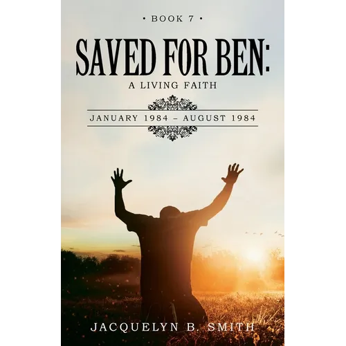 Saved for Ben: A Living Faith - Paperback