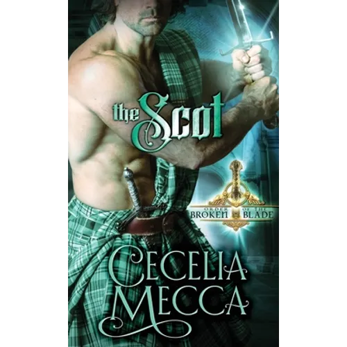 The Scot: Order of the Broken Blade - Paperback