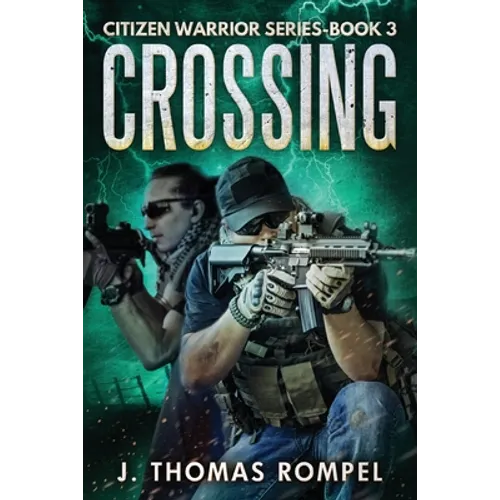 Crossing: Citizen Warrior Series - Book 3 - Paperback