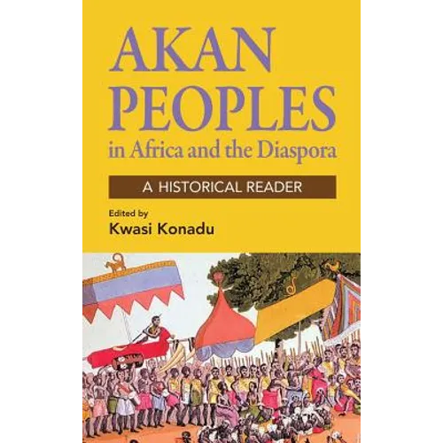 Akan Peoples in Africa and the Diaspora - Hardcover
