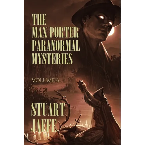 The Max Porter Paranormal Mysteries: Volume 6 - Paperback