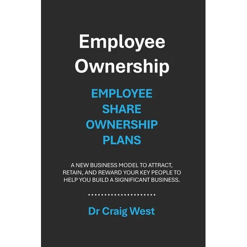 Employee Ownership: Employee Share Ownership Plans - Paperback