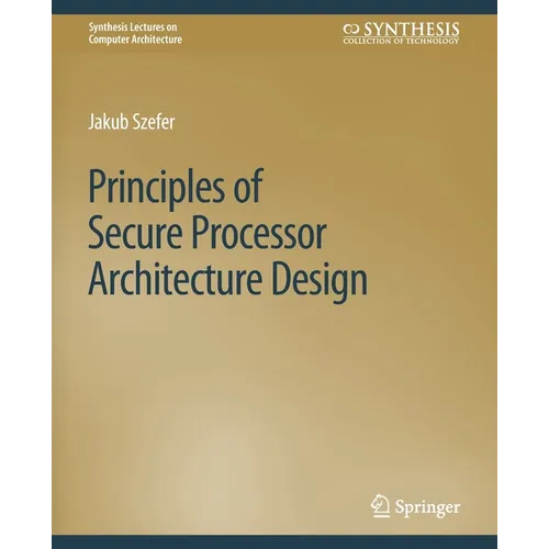 Principles of Secure Processor Architecture Design - Paperback