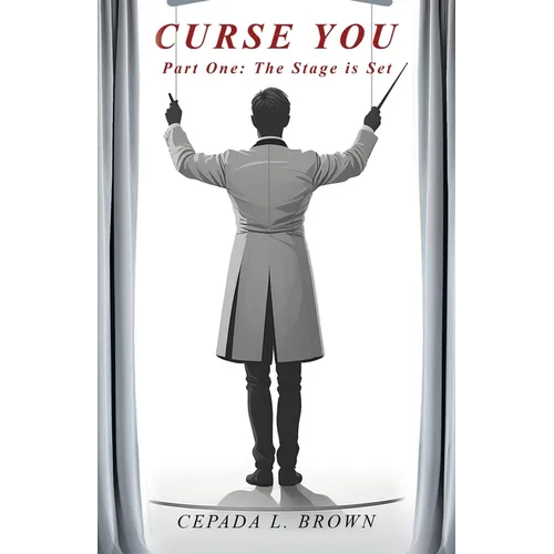 Curse You: Part One: The Stage is Set - Paperback