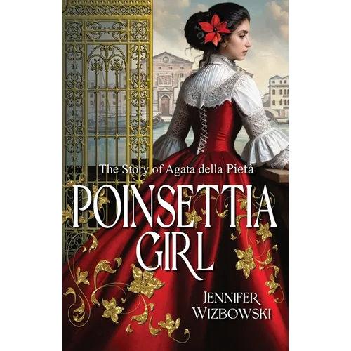 Poinsettia Girl: The Story of Agata della Pieta - Paperback