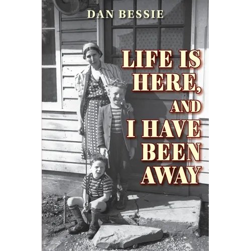 Life Is Here, and I Have Been Away - Paperback