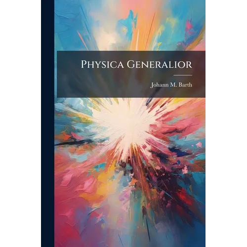 Physica Generalior - Paperback