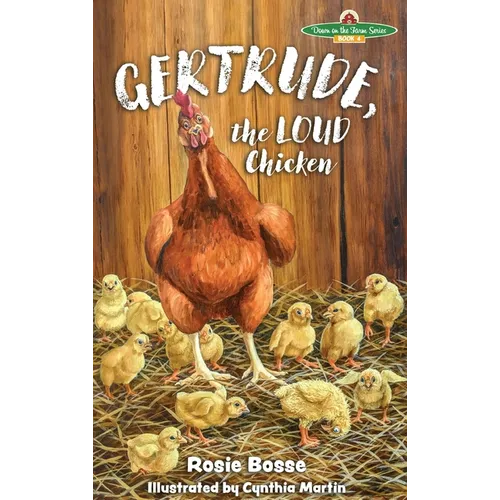 Gertrude, the LOUD Chicken, 2nd Edition - Hardcover