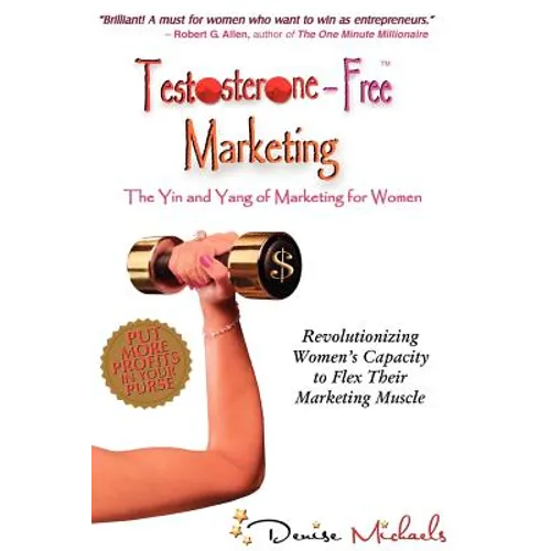 Testosterone-Free Marketing - Paperback