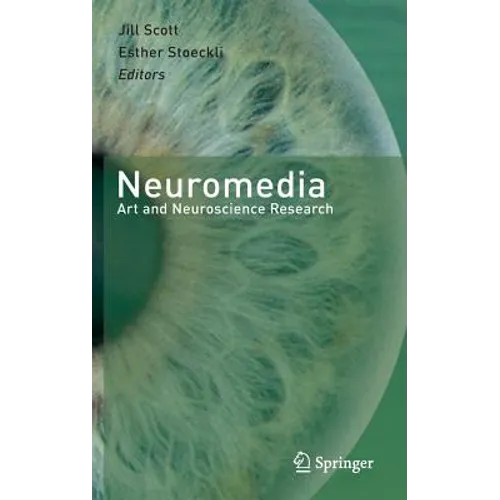 Neuromedia: Art and Neuroscience Research - Hardcover