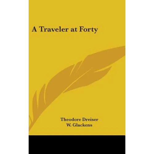 A Traveler at Forty - Hardcover