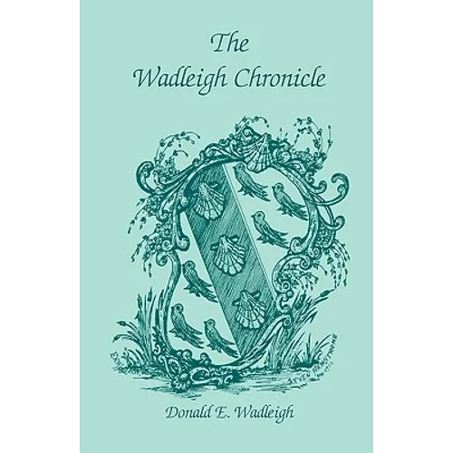 The Wadleigh Chronicle - Paperback