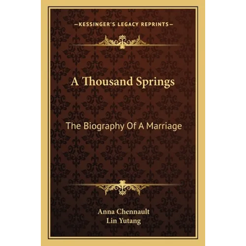 A Thousand Springs: The Biography Of A Marriage - Paperback