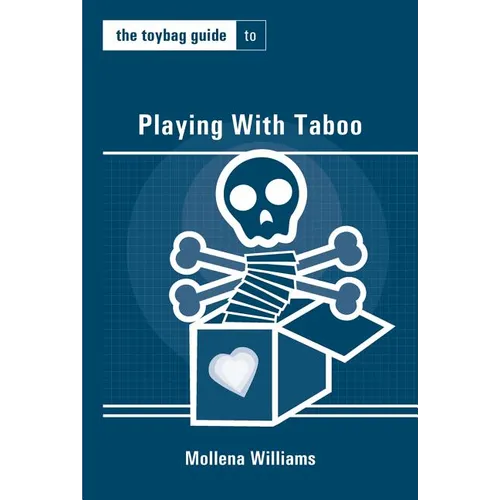 The Toybag Guide to Playing with Taboo - Paperback