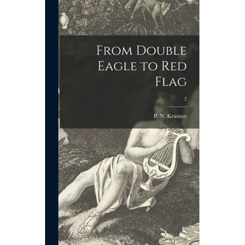 From Double Eagle to Red Flag; 2 - Hardcover