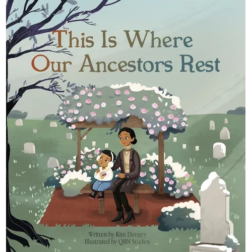 This Is Where Our Ancestors Rest - Hardcover