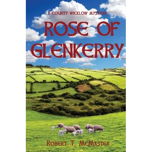 Rose of Glenkerry: A County Wicklow Mystery - Paperback
