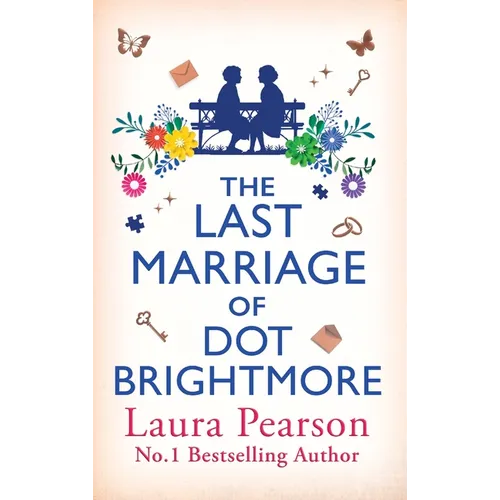 The Last Marriage of Dot Brightmore - Hardcover