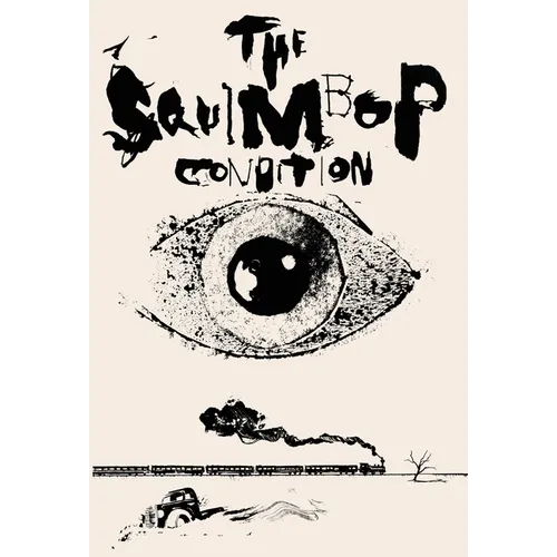 The Squimbop Condition - Hardcover
