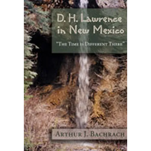D. H. Lawrence in New Mexico: 
