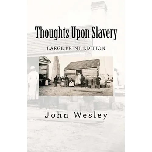 Thoughts Upon Slavery - Paperback