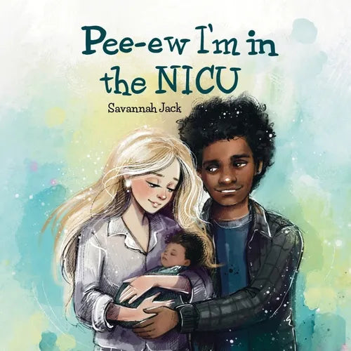 Pee-Ew I'm in the NICU - Paperback