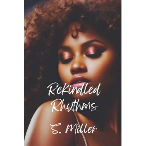Rekindled Rhythms: A Playlist Novel - Paperback