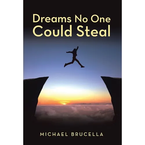 Dreams No One Could Steal - Hardcover