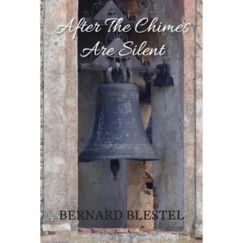 After the Chimes Are Silent - Paperback
