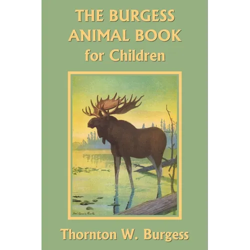 The Burgess Animal Book for Children (Color Edition) (Yesterday's Classics) - Paperback